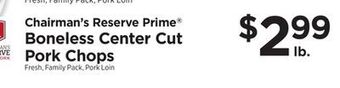 ShopRite Chairman's reserve prime boneless center cut pork chops offer