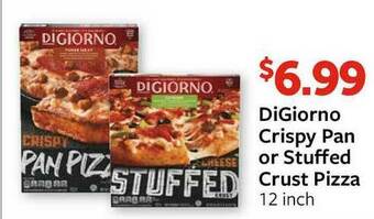 Fareway Digiorno Crispy Pan Or Stuffed Crust Pizza offer