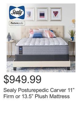 Costco Sealy posturepedic carver 11 firm or 13.5 plush mattress offer