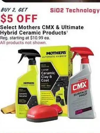 Pep Boys Select Mothers CMX & Ultimate Hybrid Ceramic Products offer