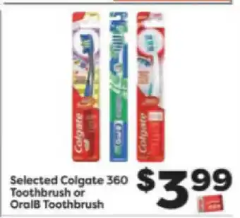 Weis Markets Selected Colgate 360 Toothbrush Or OralB Toothbrush offer