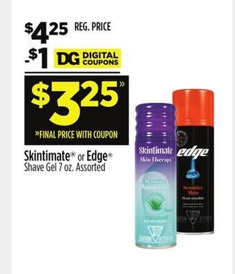 Dollar General Skintimate® or edge® shave gel offer