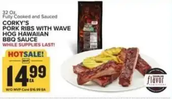 Food Lion CORKY'S PORK RIBS WITH WAVE HOG HAWAIIAN BBQ SAUCE 32 Oz offer