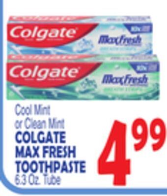 Bravo Supermarkets Colgate max fresh toothpaste offer