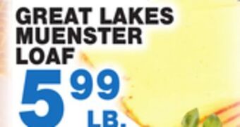 Bravo Supermarkets Great lakes muenster loaf offer