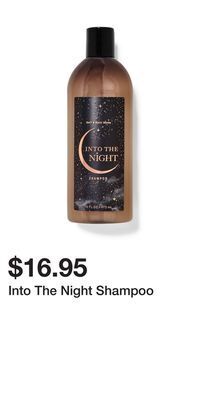 Bath & Body Works Into the night shampoo offer