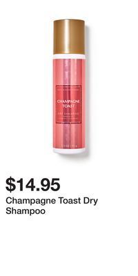 Bath & Body Works Champagne toast dry shampoo offer