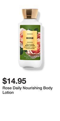 Bath & Body Works Rose daily nourishing body lotion offer