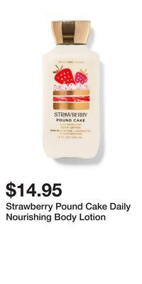 Bath & Body Works Strawberry pound cake daily nourishing body lotion offer