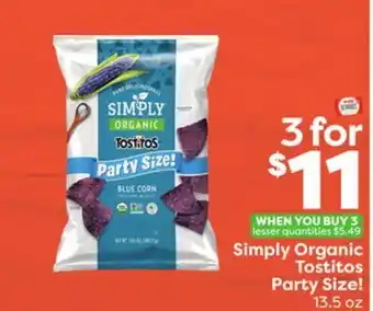 Weis Markets Simply organic tostitos party size! offer