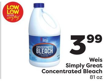 Weis Markets Weis simply great concentrated bleach offer