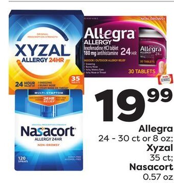 Weis Markets Allegra 24-30 ct or 8 oz xyzal 35 ct nasacort 0.57 oz offer