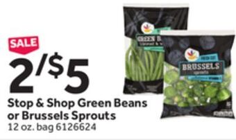 Stop&Shop Stop & shop green beans or brussels sprouts offer