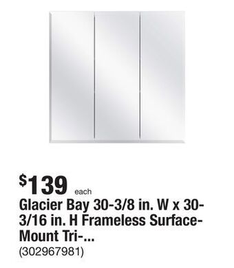 The Home Depot Glacier bay 30-3/8 in. w x 30-3/16 in. h frameless surface-mount tri-view bathroom medicine cabinet offer