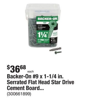 The Home Depot Backer-on #9 x 1-1/4 in. serrated flat head star drive cement board screws (750-pack) offer