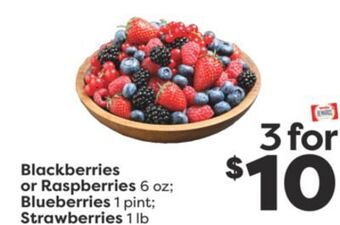 Weis Markets Blackberries or raspberries 6 oz blueberries 1 pint strawberries 1 lb offer