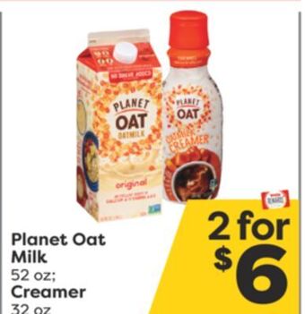 Weis Markets Planet oat milk 52 oz creamer 32 oz offer