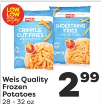Weis Markets Weis quality frozen potatoes offer