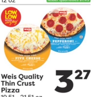 Weis Markets Weis quality thin crust pizza offer