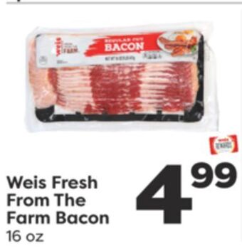 Weis Markets Weis fresh from the farm bacon offer