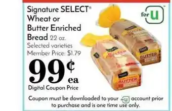 Pavilions Signature Select® Wheat Or Butter Enriched Bread offer