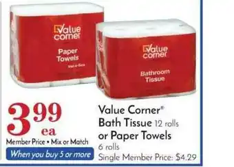 Pavilions Value Corner® Bath Tissues Or Paper Towels offer