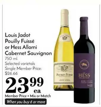 Pavilions Louis Jadot Pouilly Fuissé Or Hess Allomi Cabernet Sauvignon offer