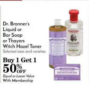 Pavilions Dr. Bronner's Liquid Or Bar Soap Or Thayers Witch Hazel Toner offer