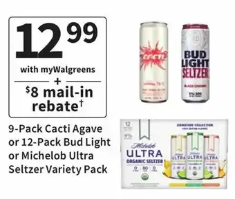 Walgreens 9-Pack Cacti Agave Or 12-Pack Bud Light Or Michelob Ultra Seltzer Variety Pack offer