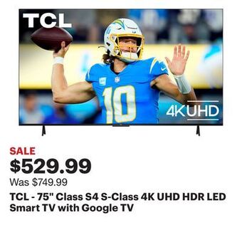 Best Buy Tcl - 75 class s4 s-class 4k uhd hdr led smart tv with google tv offer