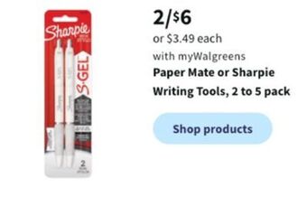 Walgreens Paper mate or sharpie writing tools, 2 to 5 pack offer