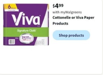 Walgreens Cottonelle or viva paper products offer