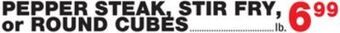 Bravo Supermarkets Pepper steak, stir fry, or round cubes offer