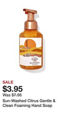 Bath & Body Works Sun-washed citrus gentle & clean foaming hand soap offer