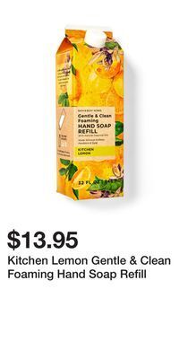 Bath & Body Works Kitchen lemon gentle & clean foaming hand soap refill offer