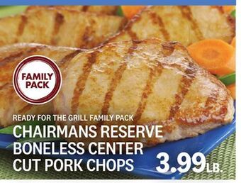 Kings Food Markets Chairmans reserve boneless center cut pork chops offer