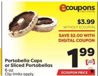 Weis Markets Portabella caps or sliced portabellas offer