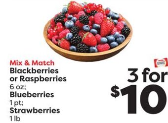 Weis Markets Blackberries or raspberries 6 oz blueberries 1 pt strawberries 1 lb offer