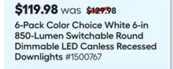 Lowe's 6-in 850-lumen switchable round dimmable led canless recessed downlights offer