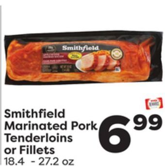 Weis Markets Smithfield marinated pork tenderloins or fillets offer