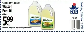 KTA Super Stores Canola Or Vegetable Wesson Pure Oil offer