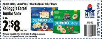 KTA Super Stores Apple Jacks Corn Pops Froot Loops Or Tiger Paws Kellogg's Cereal Jumbo Snax offer