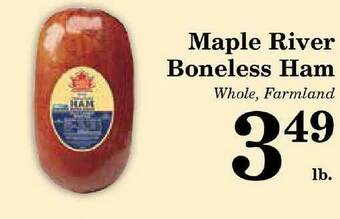 Harvest Foods Maple River Boneless Ham offer