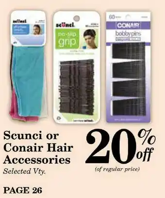 Harvest Foods Scunci Or Conair Hair Accessories offer