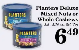 Harvest Foods Planters Deluxe Mixed Nuts Or Whole Cashews offer
