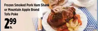 KTA Super Stores Frozen Smoked Pork Ham Shank Or Mountain Apple Brand Tofu Poke offer