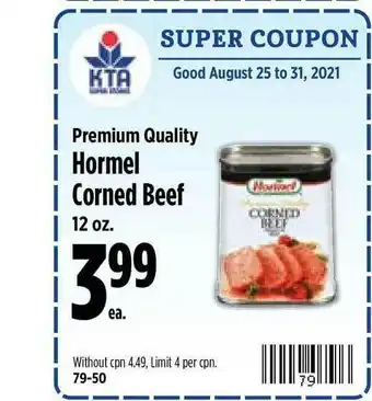 KTA Super Stores Hormel Corned Beef Premium Quality offer