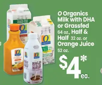 Jewel-Osco O Organics Milk With Dha Or Grassfed Half & Half Orange Juice offer