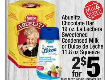 Super King Markets Abuelita Chocolate Bar La Lechera Sweetened Condensed Milk Or Dulce De Leche Squeeze offer