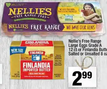 Super King Markets Nellie's Free Range Large Eggs Grade A Or Finlandia Butter Salted Or Unsalted offer